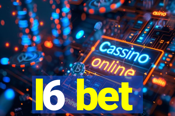 l6 bet